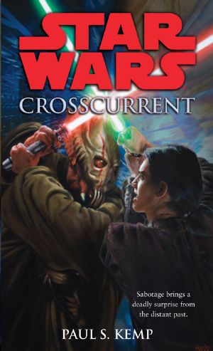 [Star Wars Legends 01] • Star Wars Crosscurrent